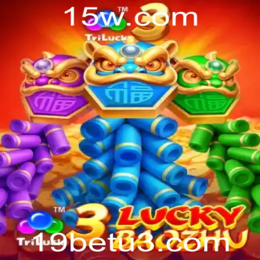 Explorando o Fascinante Jogo de Cassino 3LuckyBaozhu no 19bet